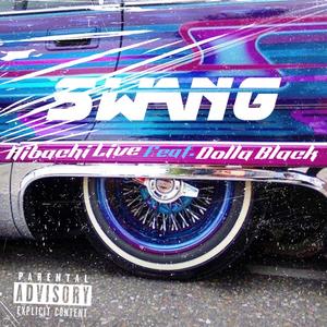 Swang (feat. Dolla Black) [Explicit]