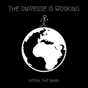 The Universe Is Working (Explicit)