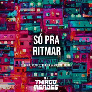 Só pra Ritmar (Explicit)