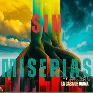 Sin miserias (feat. Soul Rasta)