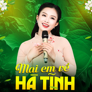 Mai Em Về Hà Tĩnh