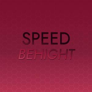 Speed Behight