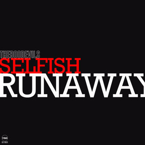 Selfish Runaway