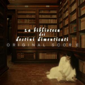 La Biblioteca Dei Destini Dimenticati (Original Short Film Score)