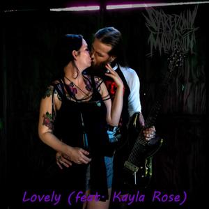 Lovely(feat. Kayla Rose)
