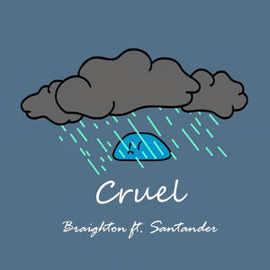 Cruel (feat. Santander) [Explicit]