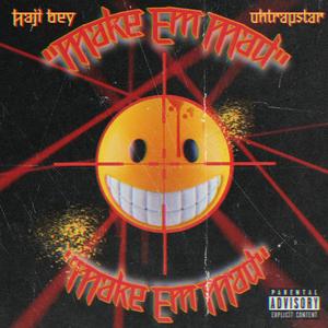 Make Em Mad (feat. ohtrapstar) (Explicit)