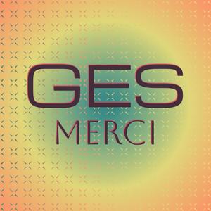 Ges Merci