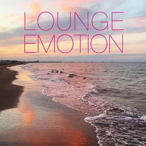 Lounge emotion