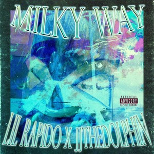 Milky Way (Explicit)