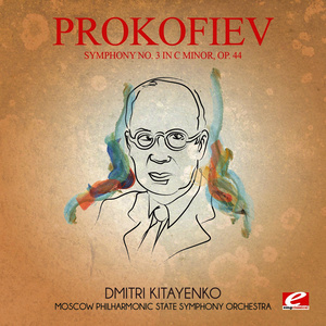 Prokofiev: Symphony No. 3 in C Minor, Op. 44 (Remastered)