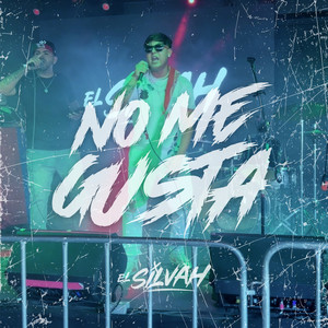 No Me Gusta (Explicit)