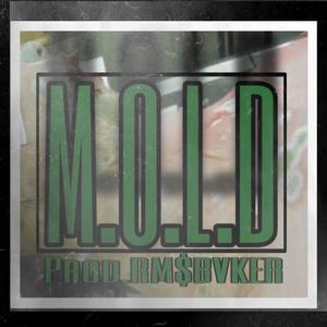 M.O.L.D (Explicit)