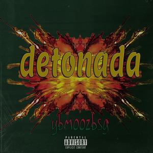 Detonada (Explicit)