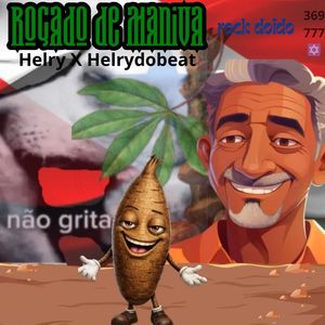 Roçado de Maniva (Rock Doido) (Explicit)