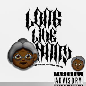 Long Live Granny (Explicit)