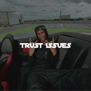 Trust Issues (feat. Lil Macks) (Explicit)