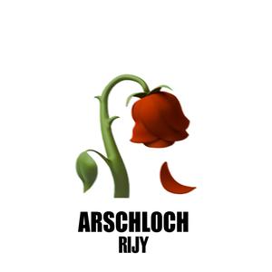 ARSCHLOCH (Explicit)