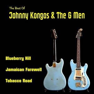 The Best of Johnny Kongos & the G Men