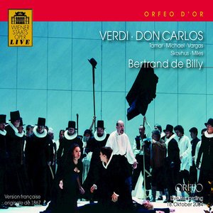 VERDI, G.: Don Carlos [Opera] (Sung in French) (Tamar, Michael, Vargas, Skovhus, A. Miles, Vienna St