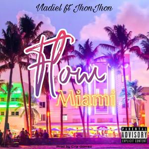 Flow Miami (feat. Jhon jhon) (Explicit)