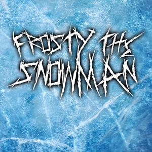 Frosty The Snowman (Explicit)