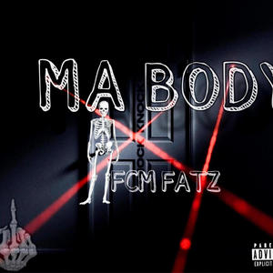 Ma Body (Explicit)