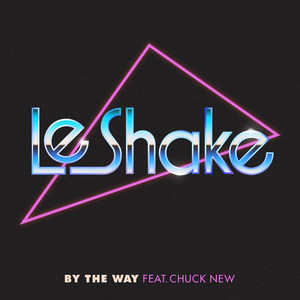 By the Way(feat. Chuck New)
