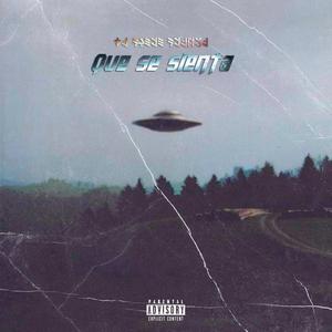 Que se Sienta (Explicit)