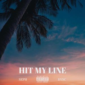 Hit My Line(feat. DYSC) (Explicit)