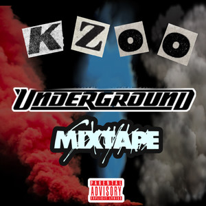 KZOO Underground Mixtape (Explicit)