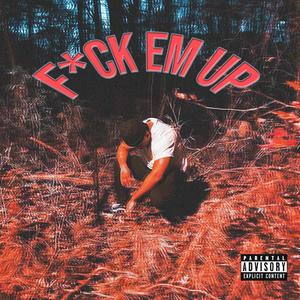 **** em up (Explicit)