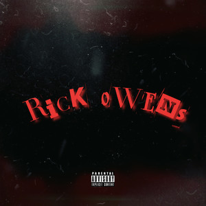 Rick Owens (Explicit)