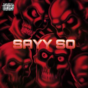 SAYY SO (Explicit)