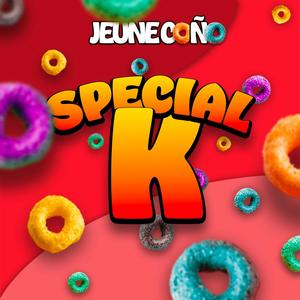 SPECIAL K (Explicit)