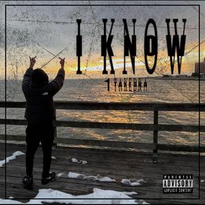 I Know (Explicit)