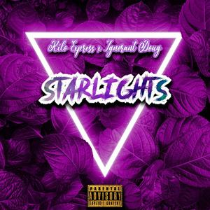 Starlights (feat. Ignorant Doug) (Explicit)