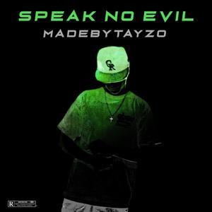 Speak No Evil (Explicit)