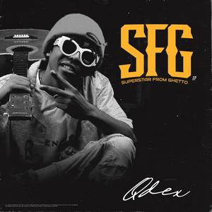 SFG Super Star From Ghetto (Explicit)