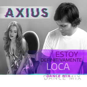 Estoy Definitivamente Loca (Dance Mix)