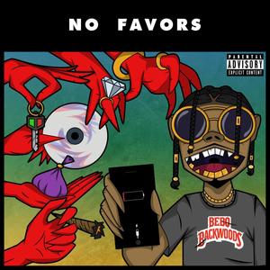 No Favors (Explicit)