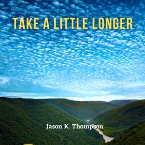 Take a Little Longer