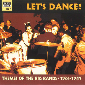 Themes of The Big Bands: Let's Dance! (1934-1947)