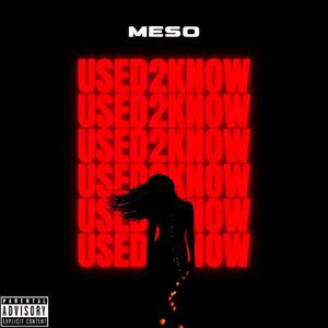 Used 2 Know (Explicit)