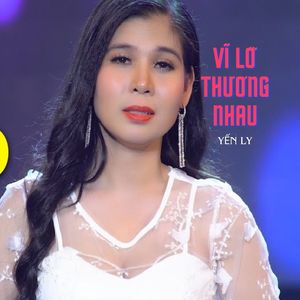 Vĩ Lỡ Thương Nhau