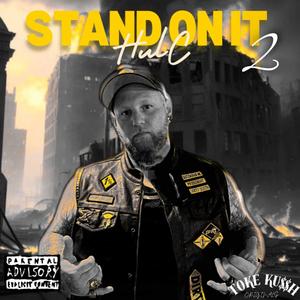 Stand On It 2 (Explicit)