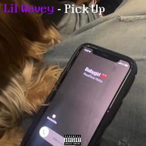 Pick Up (Explicit)