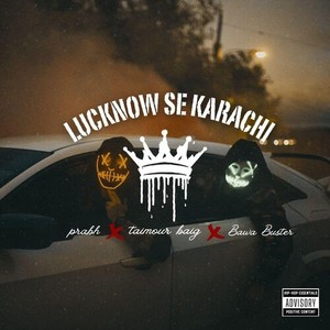 Lucknow Se Karachi (Explicit)