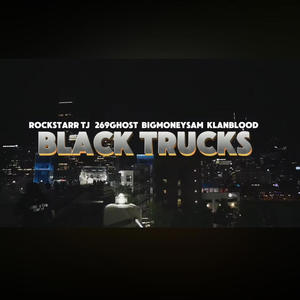 Black Trucks (feat. 269Herb, Bigmoney Sam & Klan Blood) [Explicit]