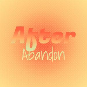 After Abandon